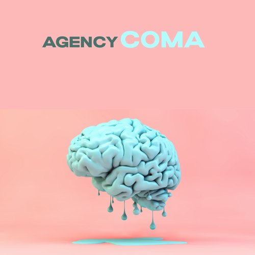 Agency - Coma [ACE361]